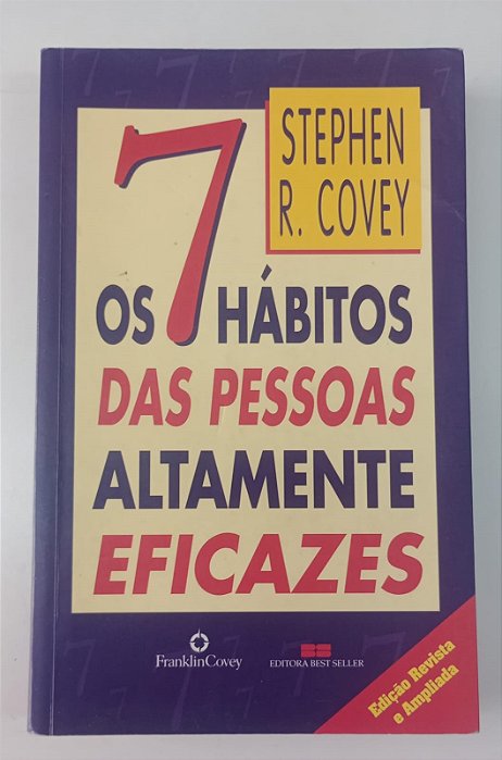 Livro os 7 Hábitos das Pessoas Altamente Eficazes Autor Covey, Stephen R. (2001) [usado]