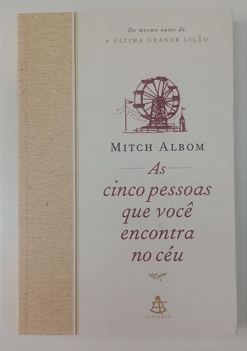 Livro as Cinco Pessoas que Você Encontra no Céu Autor Albom, Mitch (2004) [seminovo]