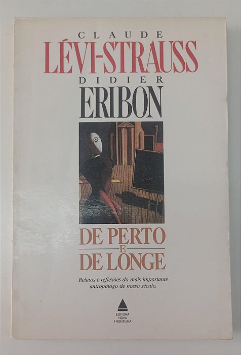 Livro de Perto e de Longe Autor Lévi-strauss, Claude (1990) [usado]