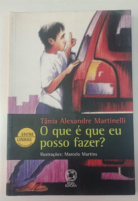 Livro o que é que Eu Posso Fazer ? Autor Martinelli, Tânia Alexandr (2002) [usado]