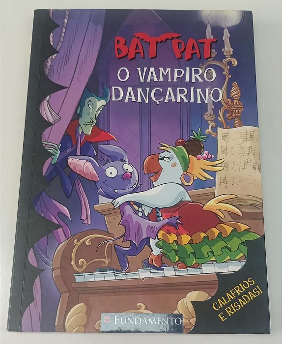 Livro o Vampiro Dançarino - Bat Pat Autor Pavanello, Roberto (2009) [seminovo]
