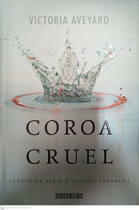 Livro Coroa Cruel Autor Aveyard, Victoria (2016) [seminovo]
