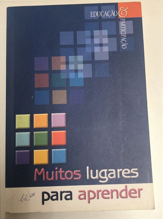 Livro Muitos Lugares para Aprender Autor Vários Colaboradores (2003) [usado]
