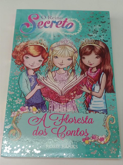 Livro a Floresta dos Contos - o Reino Secreto 11 Autor Banks, Rosie (2017) [seminovo]