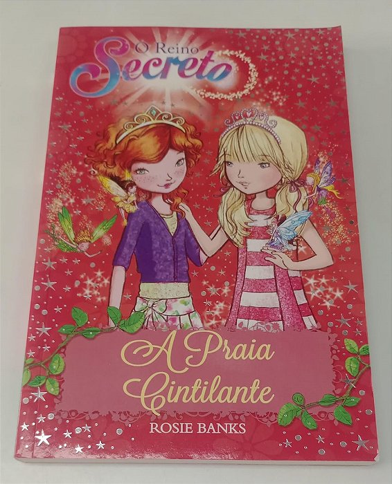 Livro a Praia Cintilante - o Reino Secreto 6 Autor Banks, Rosie (2017) [seminovo]