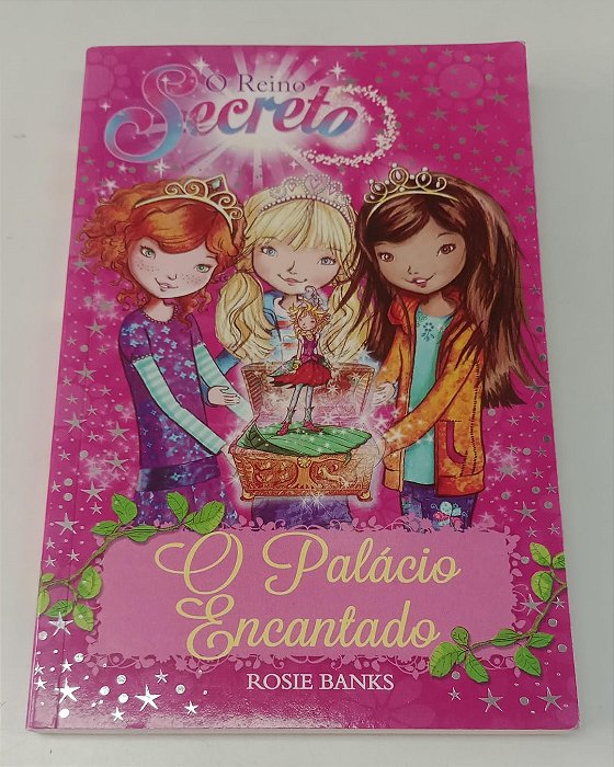 Livro o Palácio Encantado - o Reino Secreto 1 Autor Banks, Rosie (2017) [seminovo]