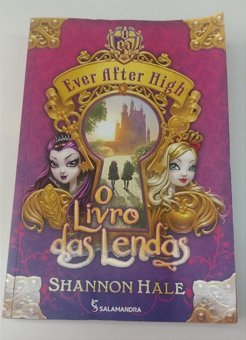 Livro Ever After High: o Livro das Lendas Autor Hale, Shannon (2014) [seminovo]