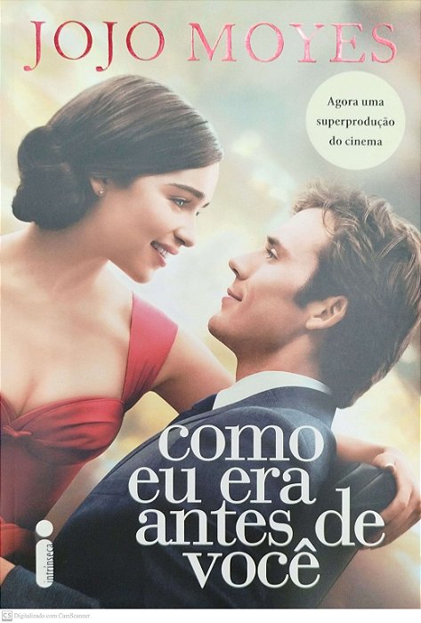 Livro Como Eu Era Antes de Você (capa do Filme) Autor Moyes, Jojo (2016) [seminovo]