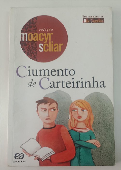 Livro Ciumento de Carteirinha Autor Scilar, Moacyr (2013) [usado]