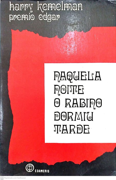 Livro Naquela Noite o Rabino Dormiu Tarde Autor Kemelma, Harry (1974) [usado]