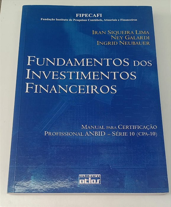Livro Fundamentos dos Investimentos Financeiros Autor Lima, Iran Siqueira (2006) [usado]