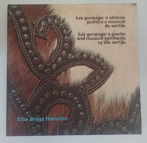 Livro a Síntese Poética e Musical do Sertão Autor Gonzaga, Luiz (2012) [seminovo]