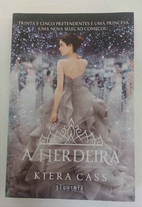 Livro a Herdeira - a Seleção Livro 4 Autor Cass, Kiera (2018) [seminovo]
