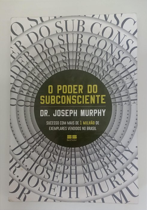 Livro o Poder do Subconsciente Autor Murphy, Joseph (2023) [usado]