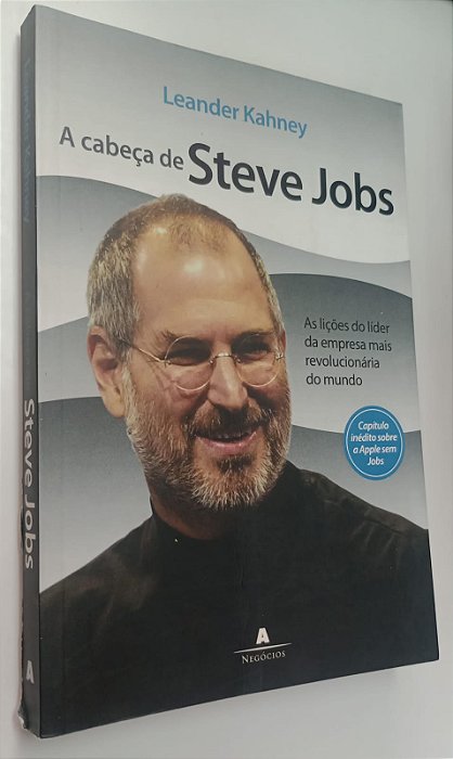 Livro a Cabeça de Steve Jobs Autor Kahney, Leander (2009) [usado]