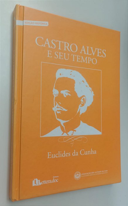 Livro Castro Alves e seu Tempo Autor Cunha, Euclides da (2009) [seminovo]