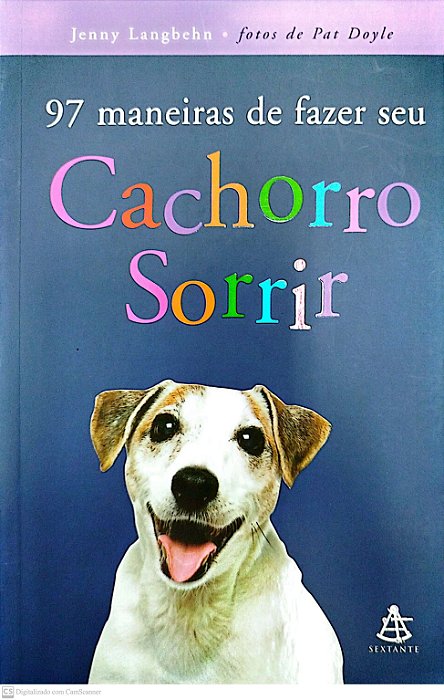 Livro 97 Maneiras de Fazer seu Cachorro Sorrir Autor Langbehn, Jenny (2005) [seminovo]