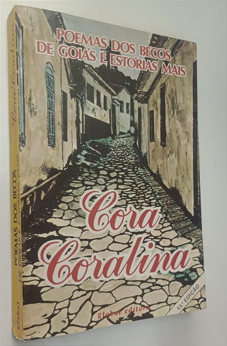 Livro Poemas dos Becos de Goiás e Estórias Mais Autor Coralina, Cora (1986) [usado]