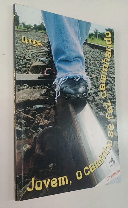 Livro Jovem, o Caminho Se Faz Caminhando Autor Dunga (2004) [usado]