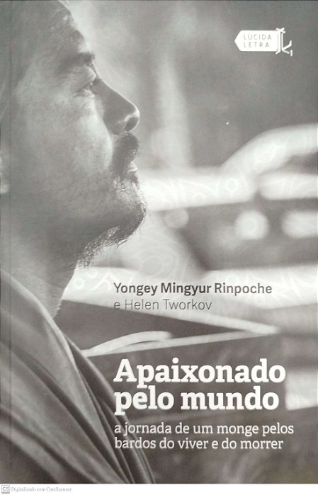 Livro Apaixonado pelo Mundo Autor Rinpoche, Yongey Mingyur (2019) [seminovo]