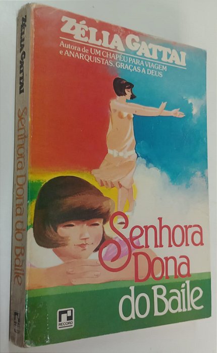 Livro Senhora Dona do Baile Autor Gattai, Zélia (1984) [usado]