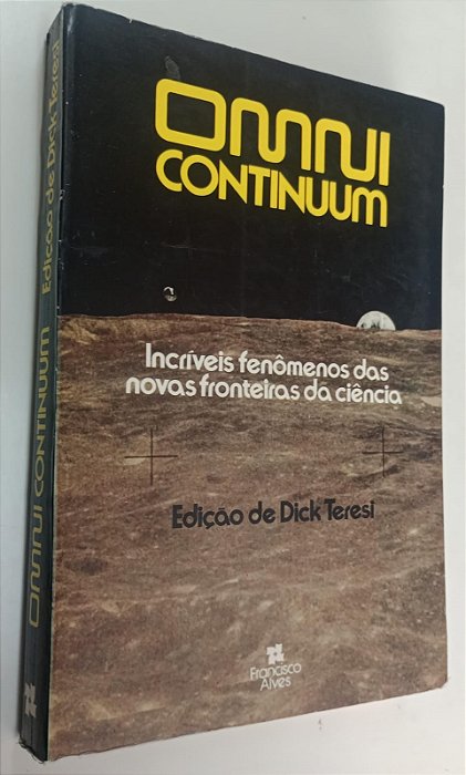 Livro Omni Continuum: Incríveis Fenômenos dos Novas Fronteiras da Ciência Autor Teresi, Dick (1983) [usado]