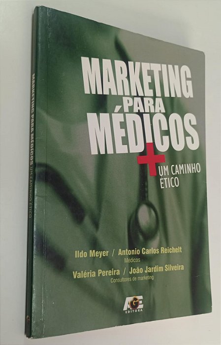 Livro Marketing para Médicos: um Caminho Ético Autor Vários (2005) [usado]