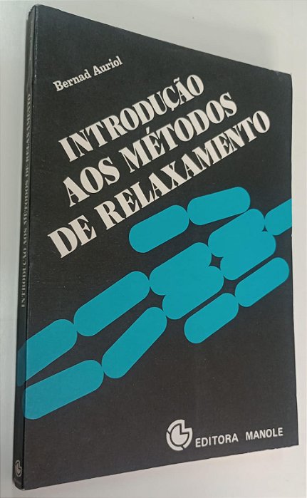 Livro Introdução aos Métodos de Relaxamento Autor Auriol, Bernad (1985) [usado]
