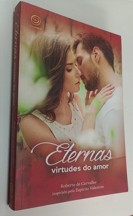 Livro Eternas Virtudes do Amor Autor Carvalho, Roberto de (2016) [usado]