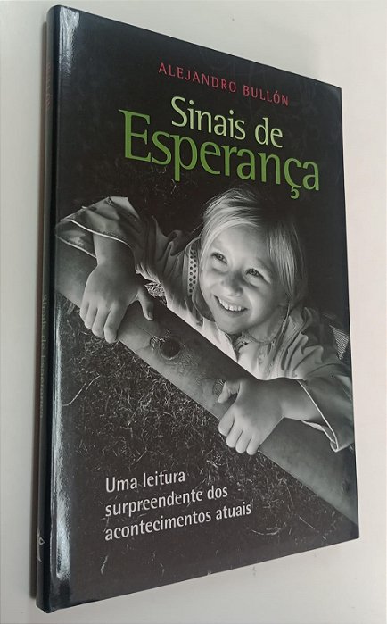 Livro Sinais de Esperança Autor Bullón, Alejandro (2014) [seminovo]