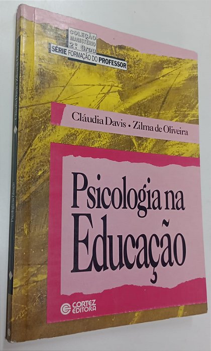 Livro Psicologia na Educação Autor Davis, Cláudia (1994) [usado]
