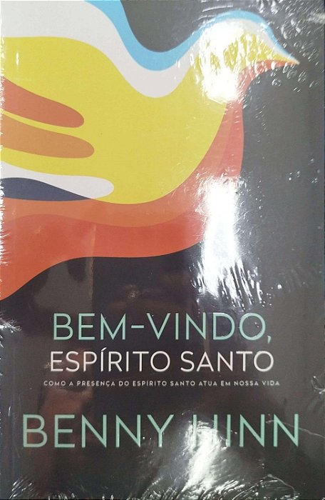 Livro bem Vindo, Espírito Santo Autor Hinn, Benny [novo]