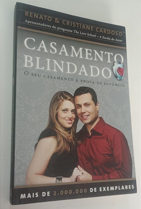 Livro Casamento Blindado: o seu Casamento À Prova de Divórcio Autor Cardoso, Renato (2012) [seminovo]