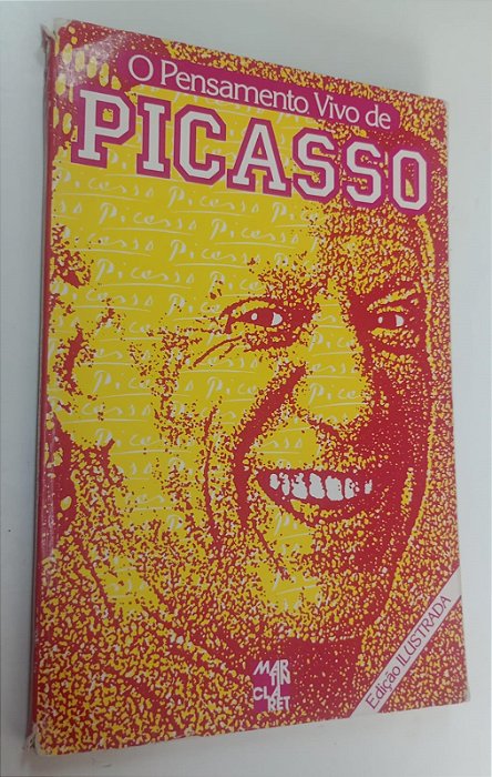 Livro o Pensamento Vivo de Picasso Autor Júnior, José Geraldo Simões (1985) [usado]