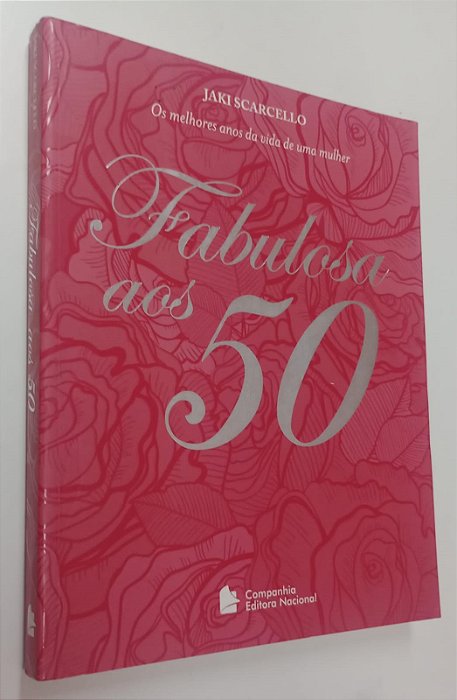 Livro Fabulosa aos 50 Autor Scarcello, Jaki (2012) [seminovo]
