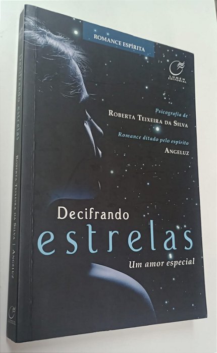 Livro Decifrando Estrelas: um Amor Especial Autor Silva, Roberta Teixeira da (2017) [seminovo]