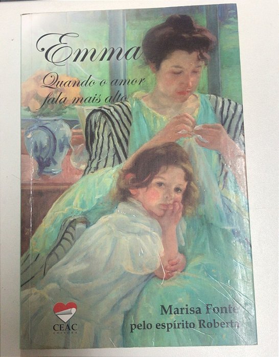 Livro Emma: Quando o Amor Fala Mais Alto Autor Fonte, Marisa (2020) [usado]