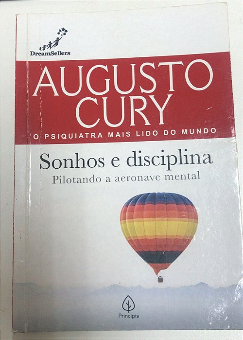 Livro Sonhos e Disciplina: Pilotando a Aeronave Mental Autor Cury, Augusto (2021) [usado]