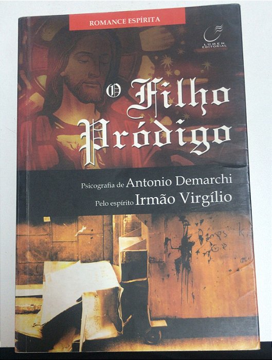 Livro o Filho Prídigo Autor Demarchi, Antonio (2005) [usado]
