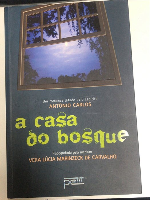 Livro a Casa do Bosque Autor Carvalho, Vera Lúcia Marinzeck de (2011) [usado]