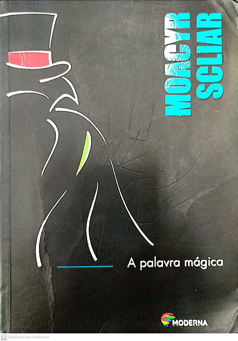 Livro a Palavra Mágica Autor Scliar, Moacyr (2017) [usado]