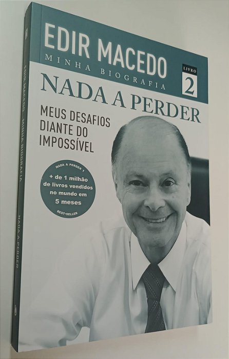 Livro Minha Biografia - Nada a Perder 2 Autor Macedo, Edir (2013) [seminovo]