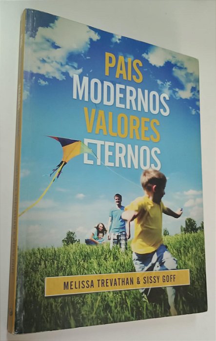 Livro Pais Modernos, Valores Eternos Autor Trevathan, Melissa (2012) [usado]