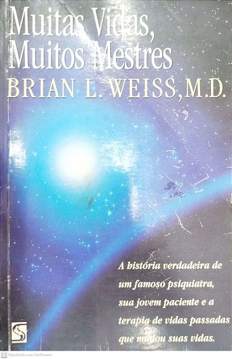 Livro Muitas Vidas, Muitos Mestres Autor Weiss, Brian L. (1991) [usado]