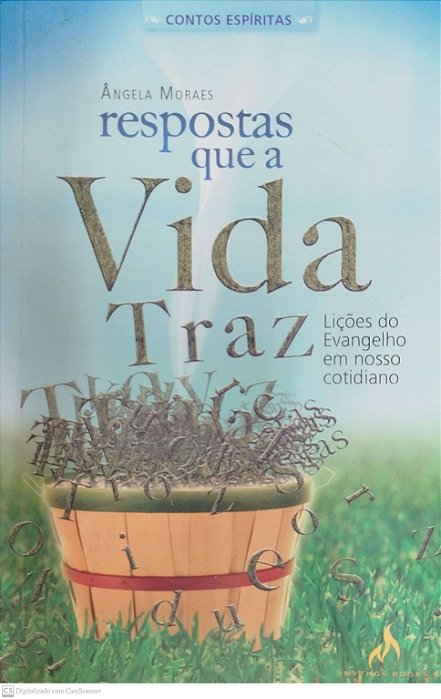 Livro Respostas que a Vida Traz Autor Moraes, Ângela (2009) [seminovo]