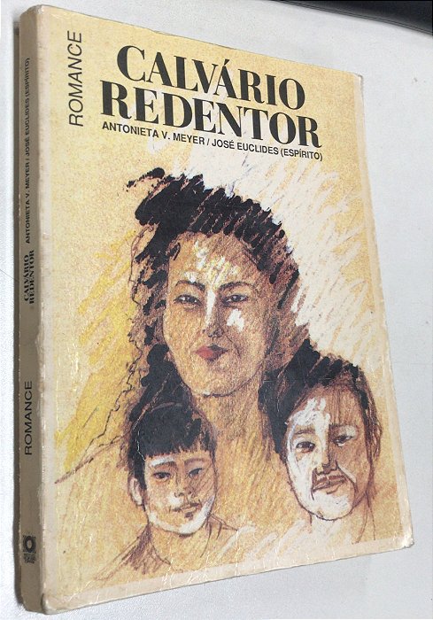 Livro Calvário Redentor Autor Meyer, Antonieta V. (1994) [usado]
