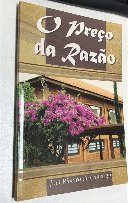 Livro o Preço da Razão Autor Camargo, Joel Ribeiro de (2007) [usado]