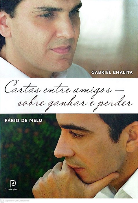 Livro Cartas entre Amigos sobre Ganhar e Perder Autor Chalita, Gabriel (2014) [seminovo]