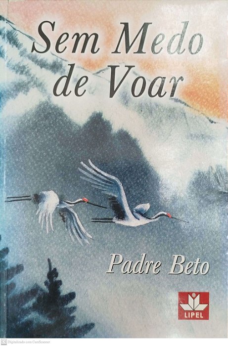 Livro sem Medo de Voar Autor Beto, Padre (2003) [usado]