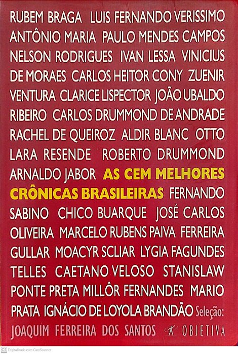 Livro as Cem Melhores Crônicas Brasileiras Autor Santos (sel.), Joaquim Ferreira dos (2007) [usado]